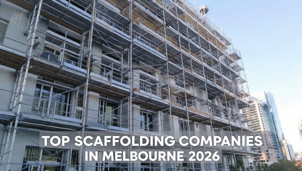 Top Scaffolding Companies in Melbourne